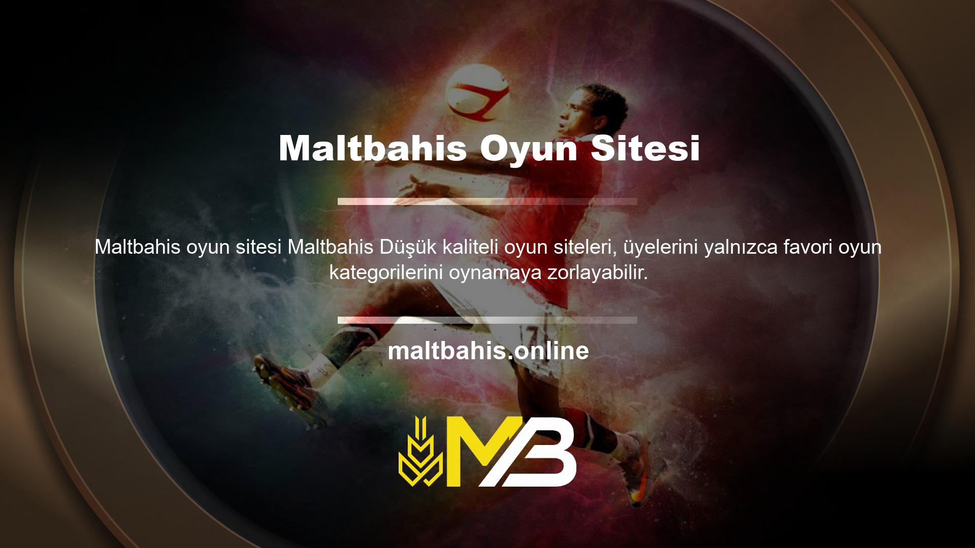Maltbahis, geçici sözleşmelerin bir parçası olarak üyeleri serbest bırakacak